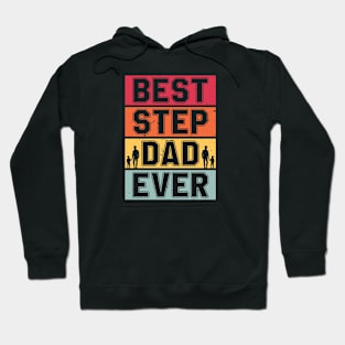 Best step dad ever Retro Gift for Father’s day, Birthday, Thanksgiving, Christmas, New Year Hoodie